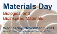Enlarged view: Materials Day 2011 – Biological and Bioinspired Materials